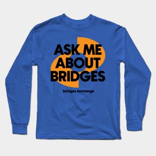 Bridges BRG.X Ask Me About Logo Cryptocurrency Long Sleeve T-Shirt